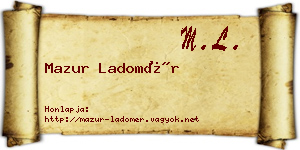 Mazur Ladomér névjegykártya